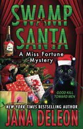 Swamp Santa (A Miss Fortune Mystery) by Jana DeLeon Paperback Book