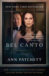 Bel Canto [Movie Tie-in]: A Novel by Ann Patchett Paperback Book