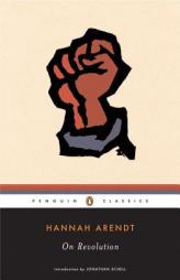 On Revolution by Hannah Arendt Paperback Book