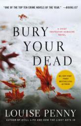 Bury Your Dead (Chief Inspector Gamache) by Louise Penny Paperback Book