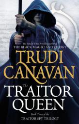 The Traitor Queen (The Traitor Spy Trilogy) by Trudi Canavan Paperback Book