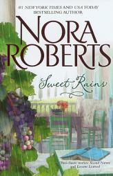 Sweet Rains: Second Nature\Lessons Learned by Nora Roberts Paperback Book