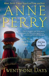 Twenty-One Days: A Daniel Pitt Novel by Anne Perry Paperback Book
