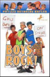 Boys Rock! (Boy/Girl Battle) by Phyllis Reynolds Naylor Paperback Book