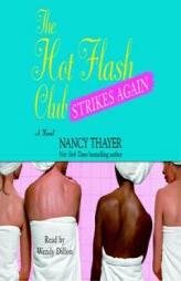 The Hot Flash Club Strikes Again by Nancy Thayer Paperback Book