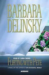 Flirting with Pete by Barbara Delinsky Paperback Book