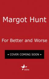 For Better and Worse by Margot Hunt Paperback Book