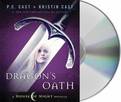 Dragon's Oath (House of Night Novellas) by P. C. Cast Paperback Book