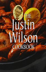 Justin Wilson Cookbook, The by Justin Wilson Paperback Book