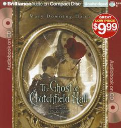 The Ghost of Crutchfield Hall by Mary Downing Hahn Paperback Book