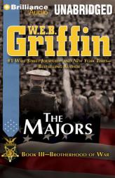The Majors: Book Three of the Brotherhood of War Series by W. E. B. Griffin Paperback Book