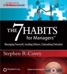 The 7 Habits for Managers: Managing Yourself, Leading Others, Unleashing Potential by Stephen R. Covey Paperback Book