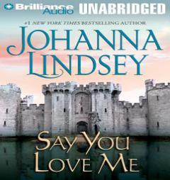 Say You Love Me (Malory Family Series) by Johanna Lindsey Paperback Book