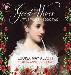 Good Wives (The Little Women Series) by Louisa May Alcott Paperback Book