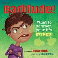 Battitude! What to Do When Your Life Sticks! (Responsible Me!) by Julia Cook Paperback Book