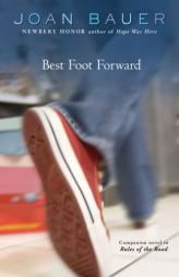Best Foot Forward by Joan Bauer Paperback Book