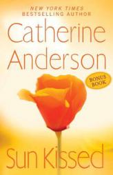Sun Kissed (Bonus Book) by Catherine Anderson Paperback Book