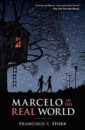 Marcelo In The Real World by Francisco X. Stork Paperback Book