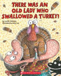 There Was an Old Lady Who Swallowed a Turkey! by Lucille Colandro Paperback Book
