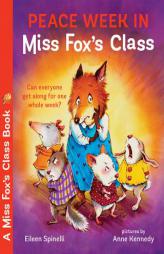 Peace Week in Miss Fox's Class by Eileen Spinelli Paperback Book