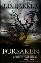 Forsaken: Book One of the Shadow Cove Saga by J. D. Barker Paperback Book