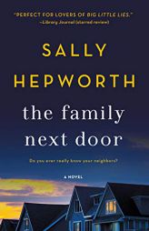 The Family Next Door: A Novel by Sally Hepworth Paperback Book