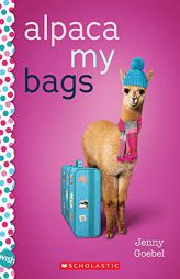 Alpaca My Bags: A Wish Novel by Jenny Goebel Paperback Book