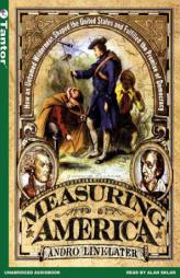 Measuring America: How an Untamed Wilderness Shaped the United States and Fulfilled the Promise of Democracy by Andro Linklater Paperback Book