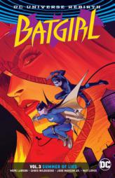 Batgirl Vol. 3: Summer of Lies (Rebirth) by Hope Larson Paperback Book