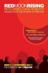 Red Moon Rising: How 24-7 Prayer Is Awakening a Generation by Pete Greig Paperback Book