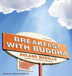 Breakfast with Buddha by Roland Merullo Paperback Book