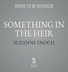 Something in the Heir: A Novel by Suzanne Enoch Paperback Book