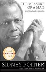 The Measure of a Man: A Spiritual Autobiography (Oprah's Book Club) by Sidney Poitier Paperback Book