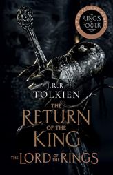 The Return of the King [TV Tie-In]: The Lord of the Rings Part Three (The Lord of the Rings, 3) by J. R. R. Tolkien Paperback Book