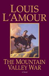 The Mountain Valley War by Louis L'Amour Paperback Book