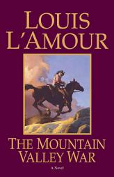 The Mountain Valley War by Louis L'Amour Paperback Book