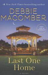 Last One Home: A Novel by Debbie Macomber Paperback Book