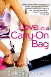 Love in a Carry-on Bag by Sadeqa Johnson Paperback Book