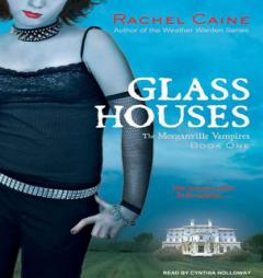 Glass Houses (Morganville Vampires) by Rachel Caine Paperback Book