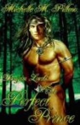 Dragon Lords: The Perfect Prince (Book 2) by Michelle M. Pillow Paperback Book