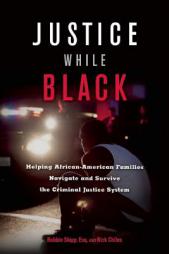 Fighting for Justice: Helping African-American Families Navigate and Survive the Criminal Justice System by Robbin Shipp Paperback Book