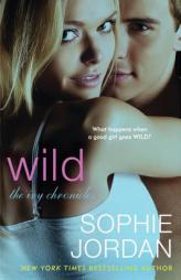 Wild: The Ivy Chronicles by Sophie Jordan Paperback Book