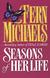 Seasons of Her Life by Fern Michaels Paperback Book