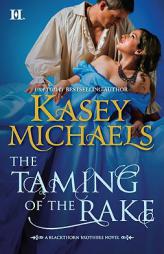 The Taming of the Rake by Kasey Michaels Paperback Book