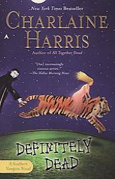 Definitely Dead (Southern Vampire Mysteries, Bk. 6) by Charlaine Harris Paperback Book