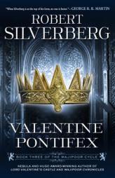Valentine Pontifex: Book Three of the Majipoor Cycle by Robert Silverberg Paperback Book