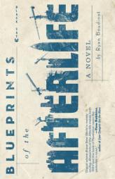Blueprints of the Afterlife by Ryan Boudinot Paperback Book