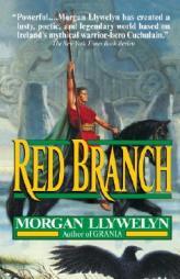 Red Branch by Morgan Llywelyn Paperback Book