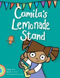 Camila's Lemonade Stand (MyCareerLauncher Pre-K Career Guides) (Volume 1) by Lizzy Duncan Paperback Book