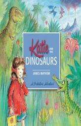 Katie and the Dinosaurs by James Mayhew Paperback Book